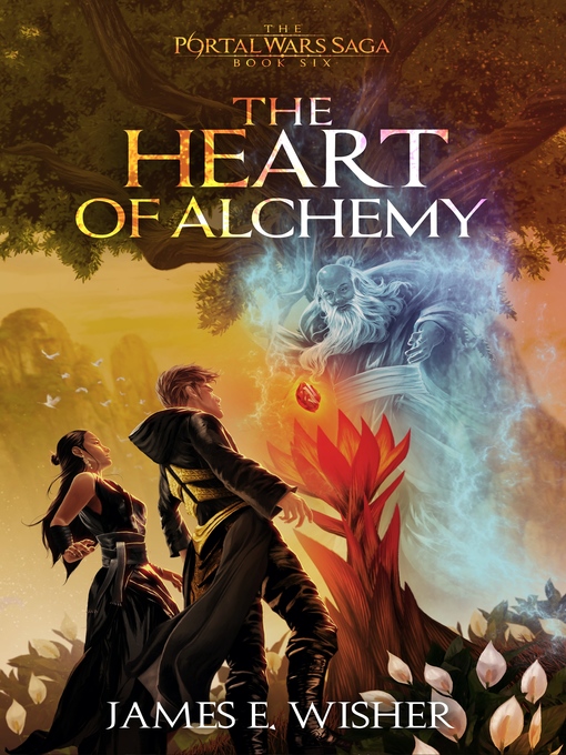 Title details for The Heart of Alchemy by James E. Wisher - Available